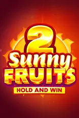 Sunny Fruits 2: Hold & Win