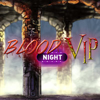 Blood Night VIP