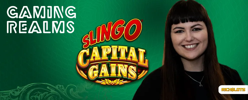 Dettagli inediti sul Slingo Capital Gains di Gaming Realms nell'intervista a Ayla Uzunhasa